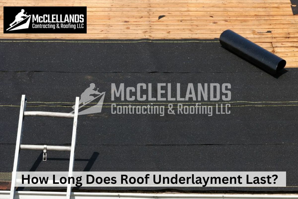 How Long Does Roof Underlayment Last?