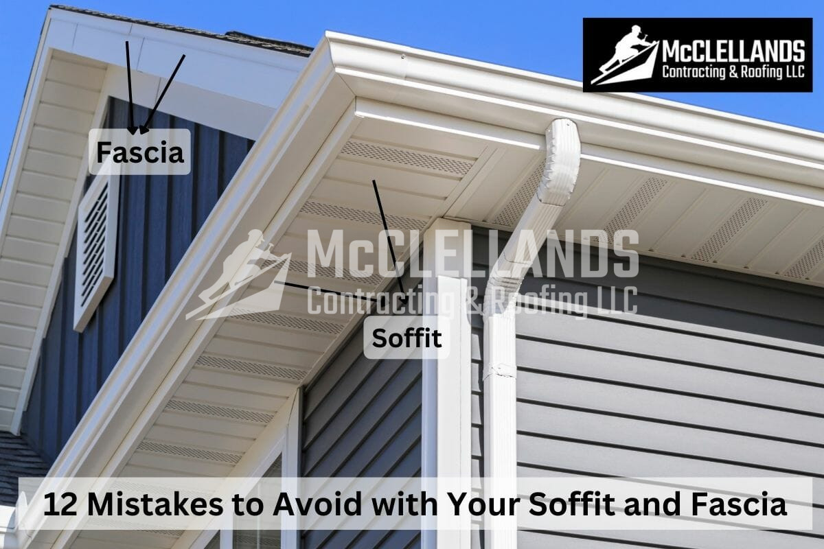 12 Soffit And Fascia Mistakes That Might Be Damaging Your Home