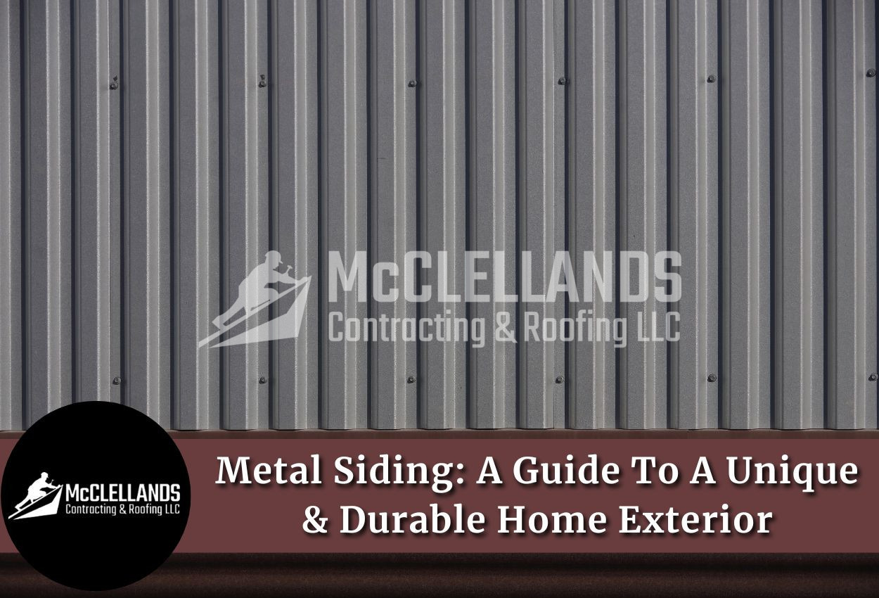 Metal Siding: A Guide To A Unique & Durable Home Exterior