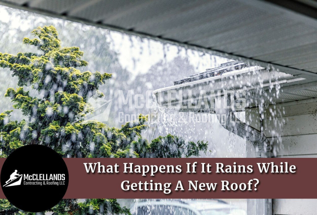 Rains While Getting A New Roof