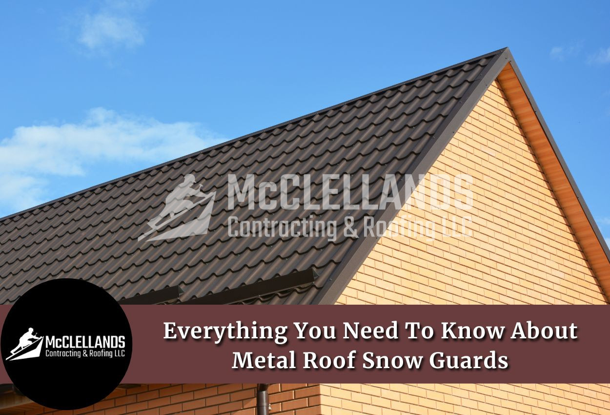 Everything You Need To Know About Metal Roof Snow Guards