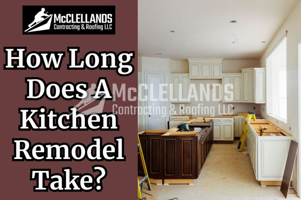 How Long Does A Kitchen Remodel Take