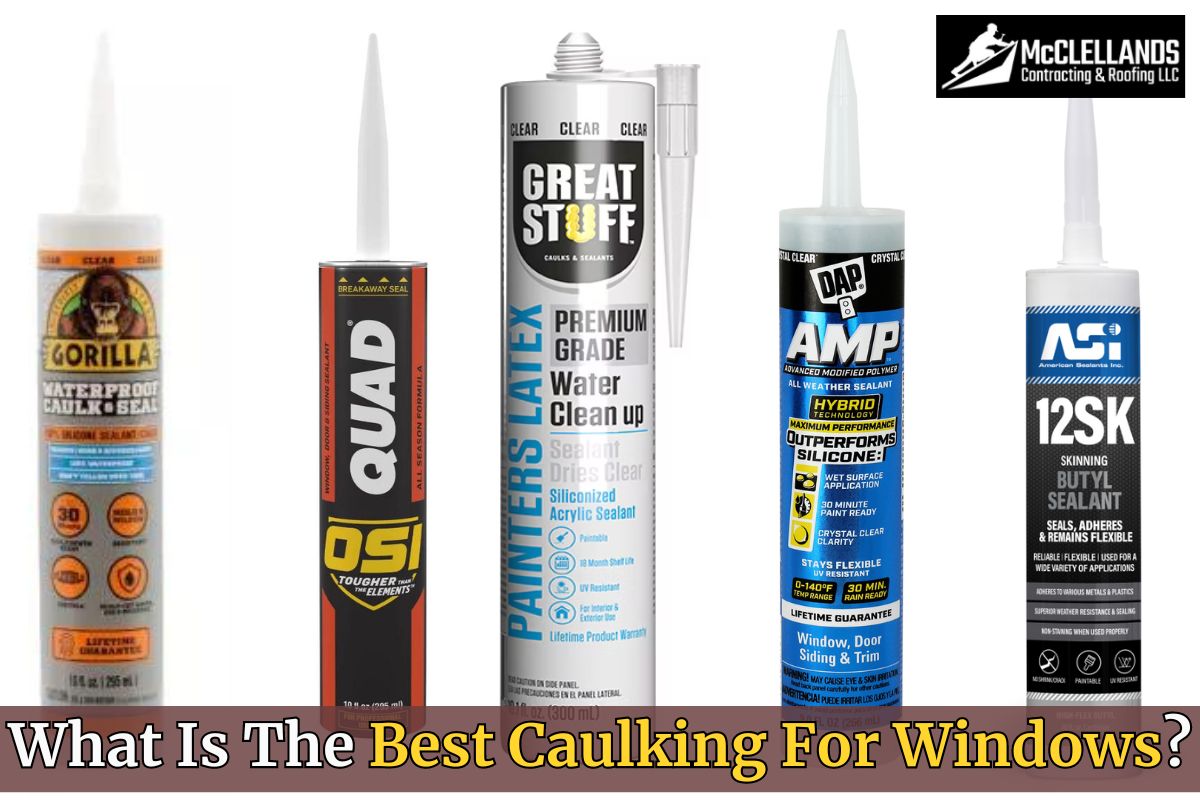 What Is The Best Caulking For Windows?
