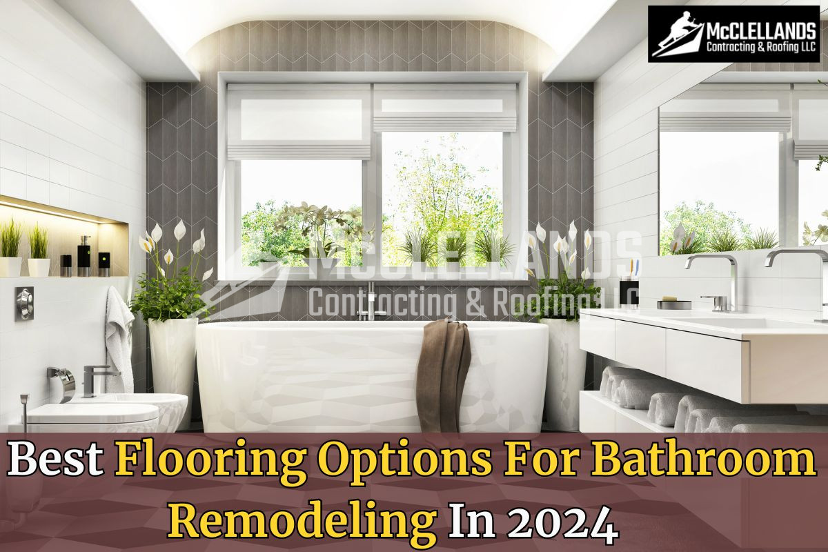 5 Best Flooring Options For Bathroom Remodeling In 2024