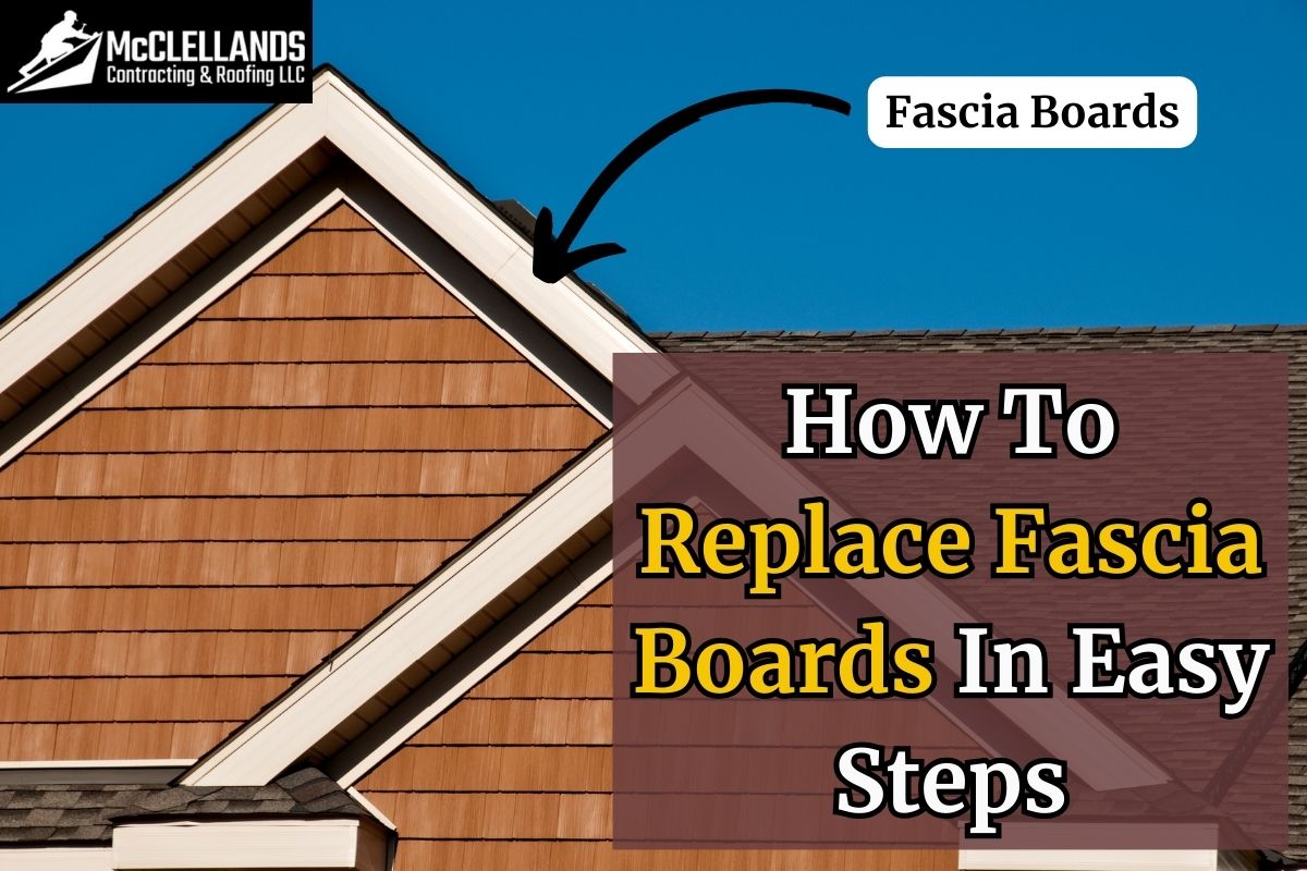 How To Replace Fascia Boards In Easy Steps