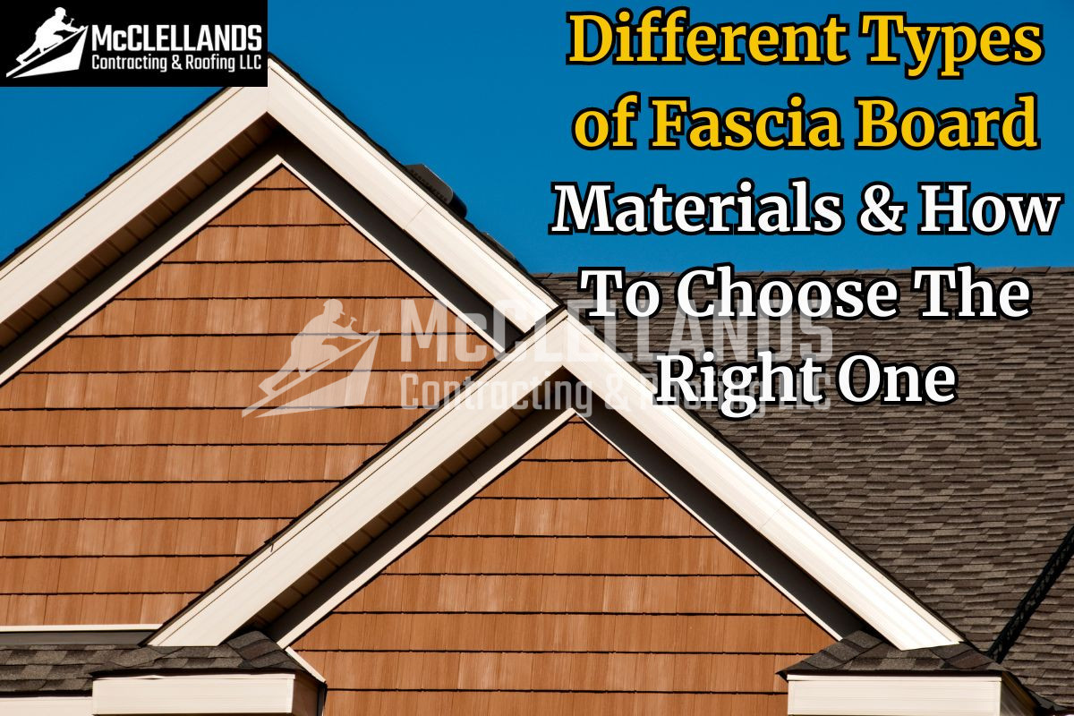 Different Types of Fascia Board Materials & How To Choose The Right One