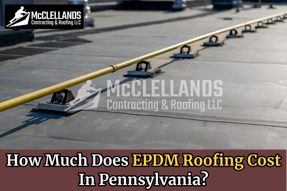 How Much Does EPDM Roofing Cost In Pennsylvania?