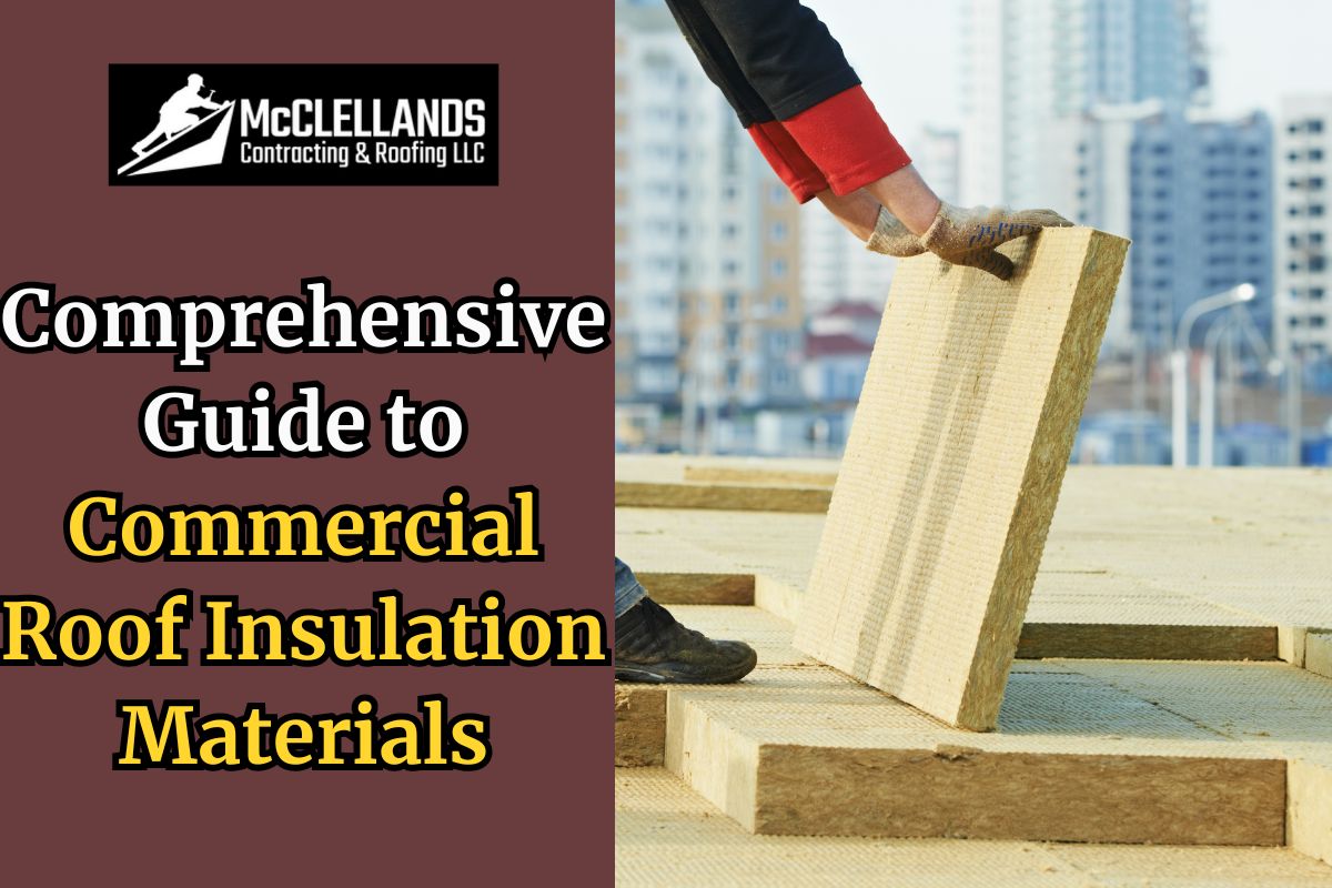 Comprehensive Guide to Commercial Roof Insulation Materials