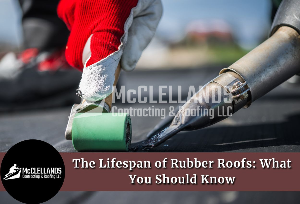 The Lifespan of Rubber Roofs: What You Should Know