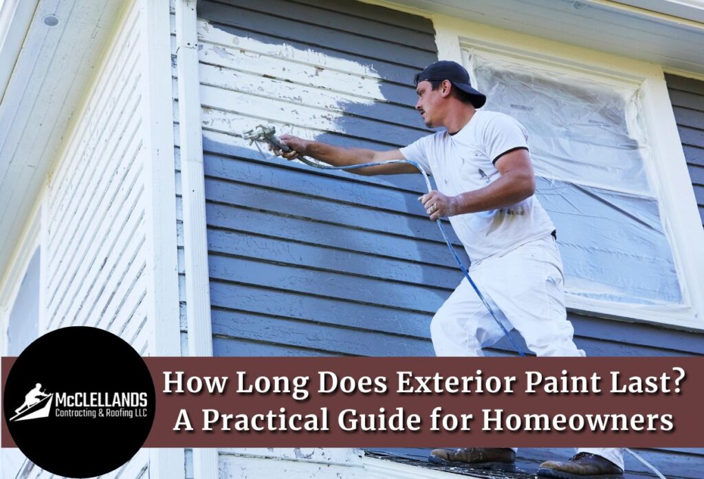 How Long Does Exterior Paint Last