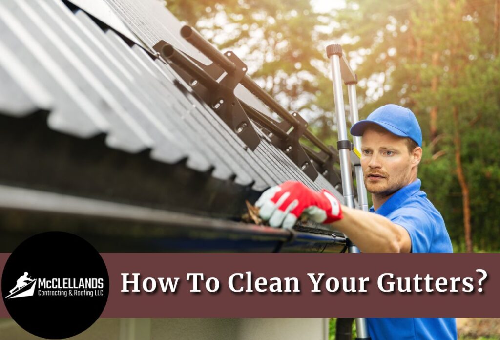 How To Clean Your Gutters