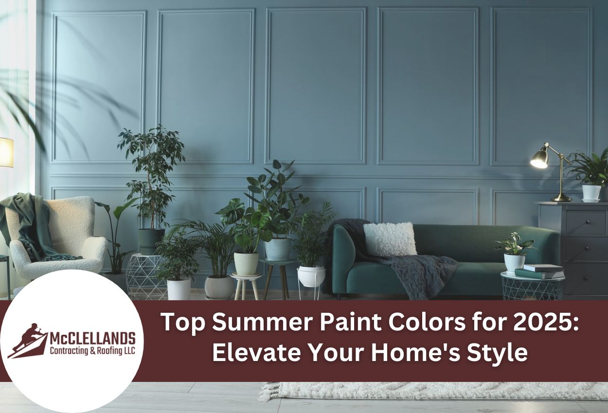 Top Summer Paint Colors for 2025: Elevate Your Home’s Style