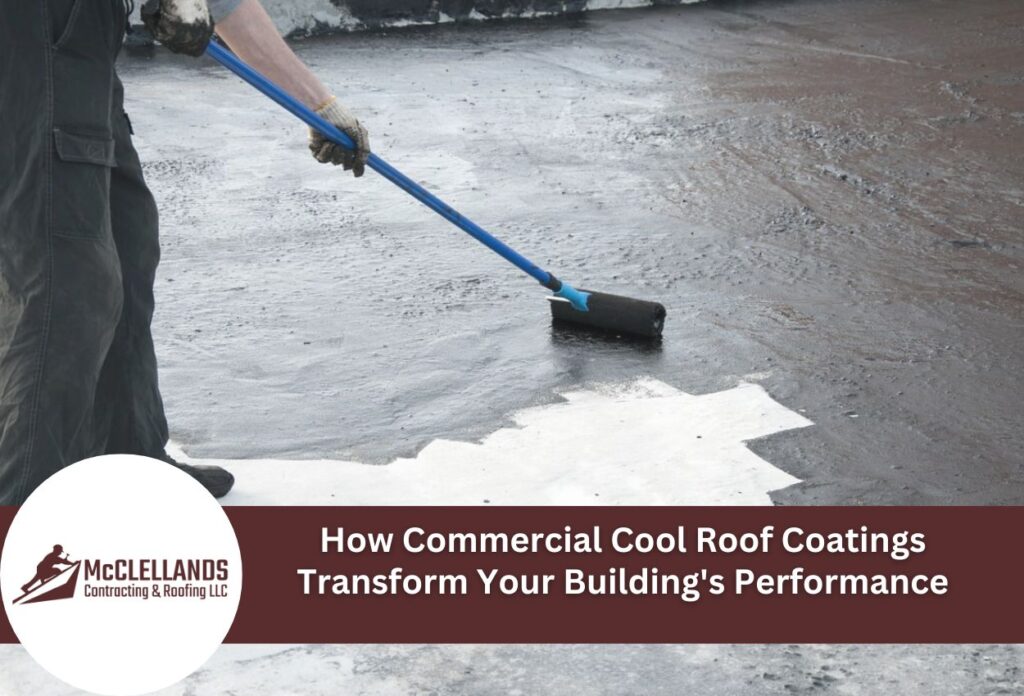 How Commercial Cool Roof Coatings Transform Your Building'S Performance And Bottom Line