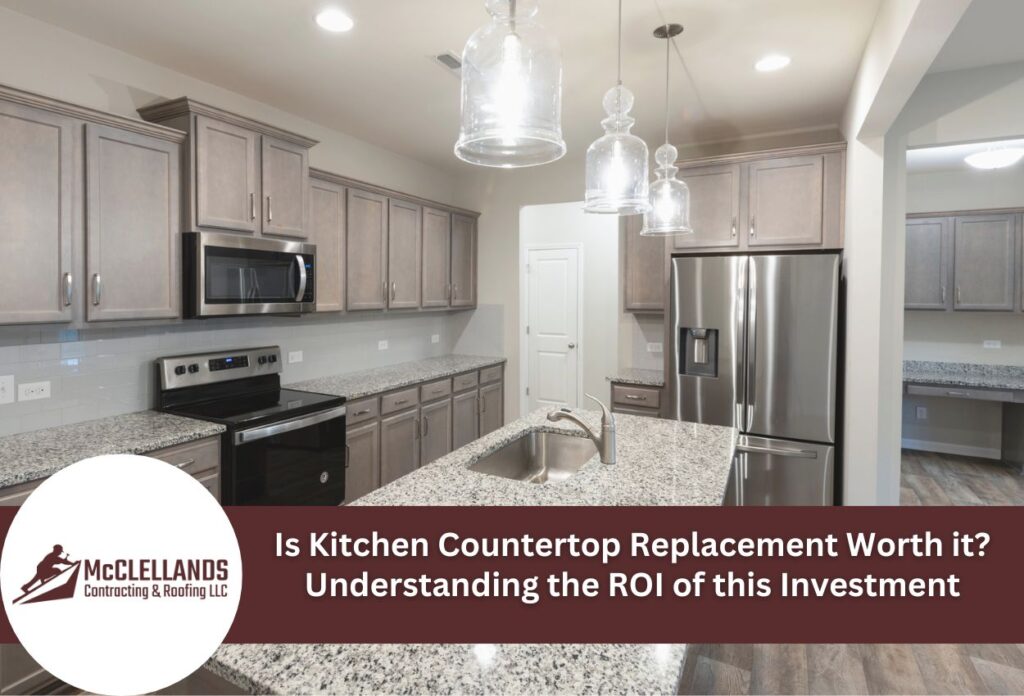 Is Kitchen Countertop Replacement Worth It? Understanding The Roi Of This Investment